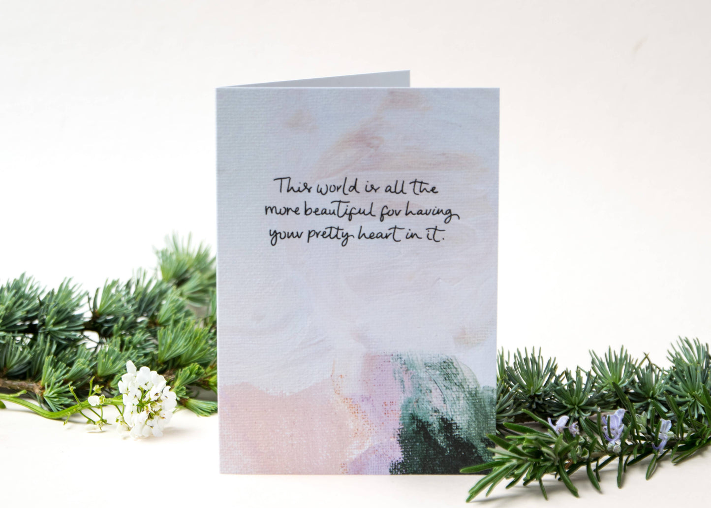 'The World Is All The More Beautiful' Card