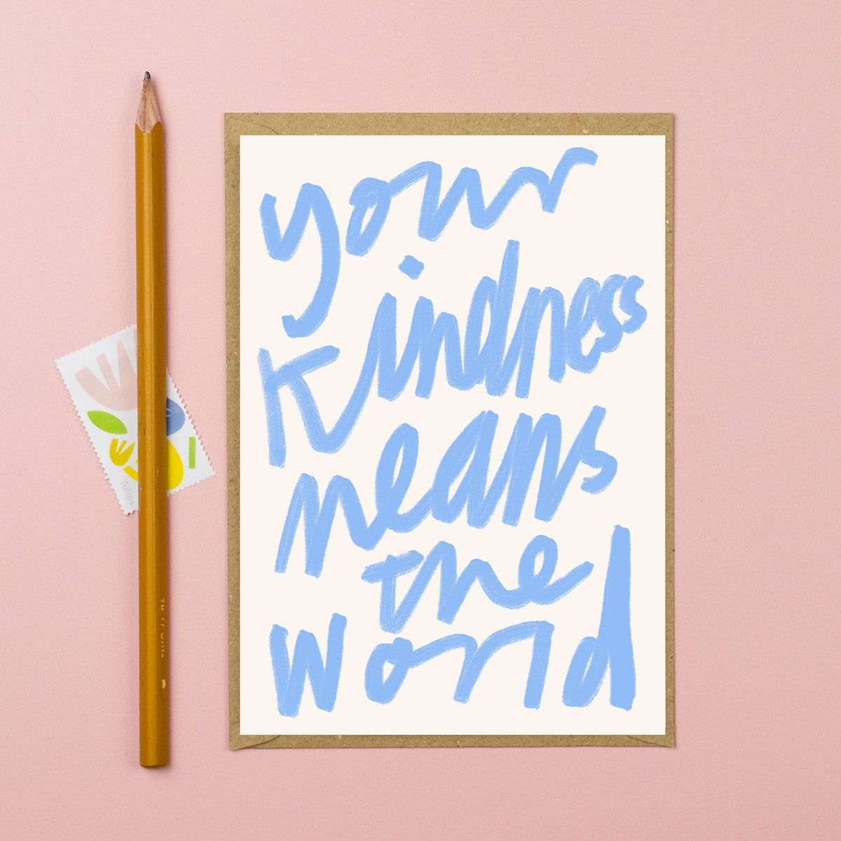 Your kindness means the world thank you card