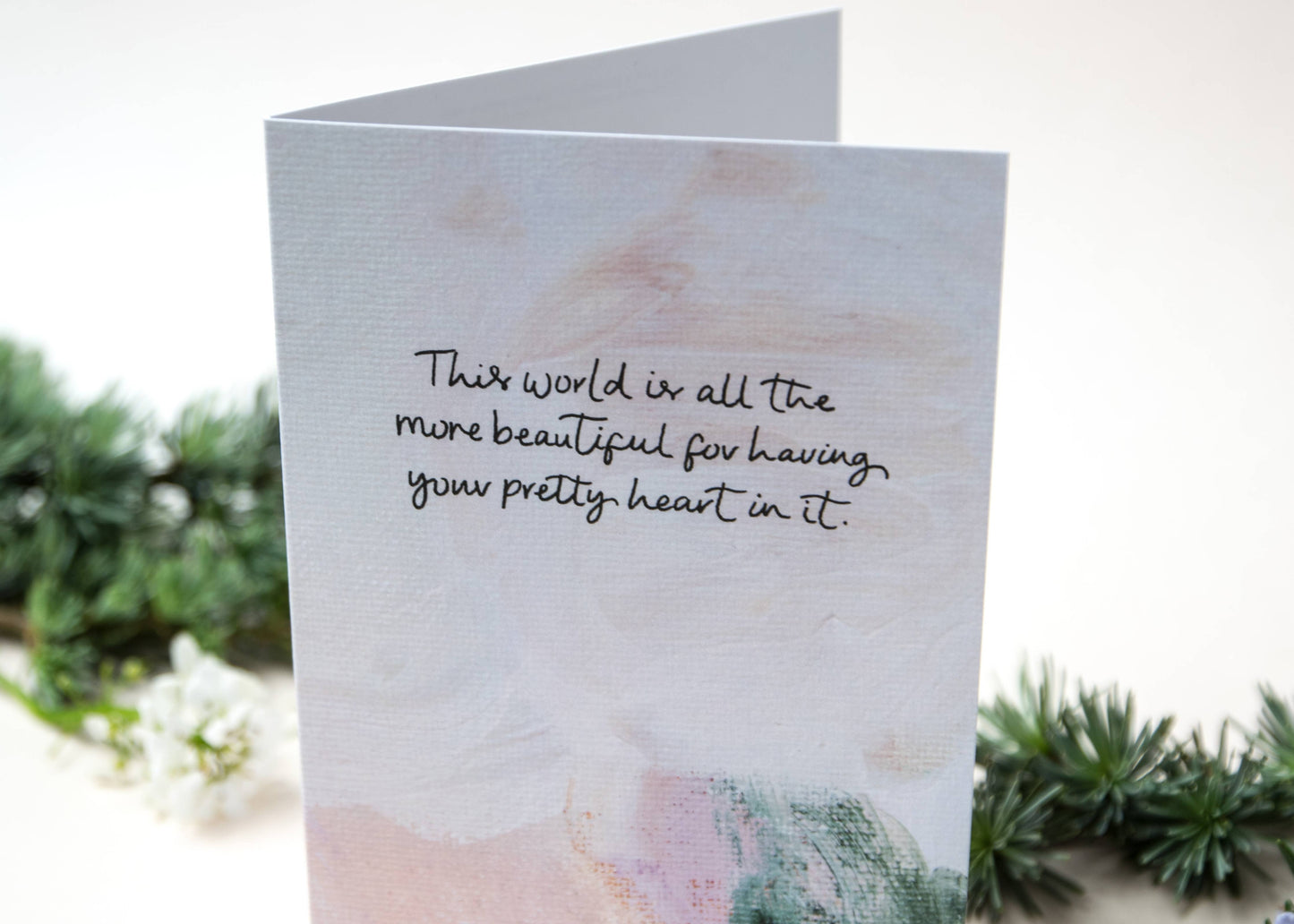 'The World Is All The More Beautiful' Card