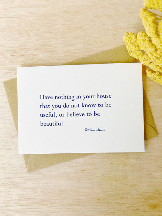 "Have nothing in your house.." Card