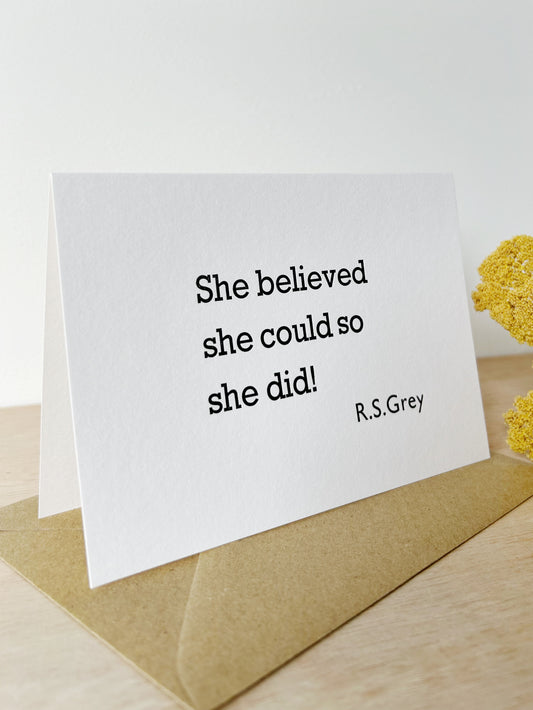“She belived she could…" Card