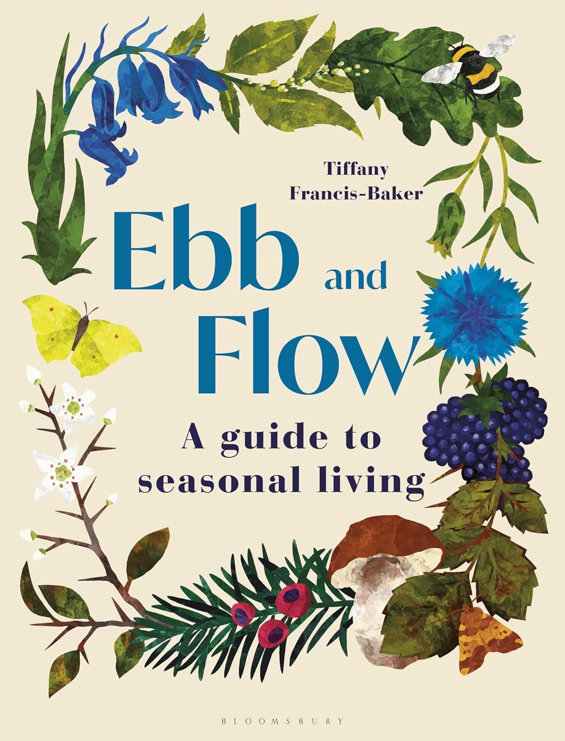 Ebb & Flow: A Guide to Seasonal Living