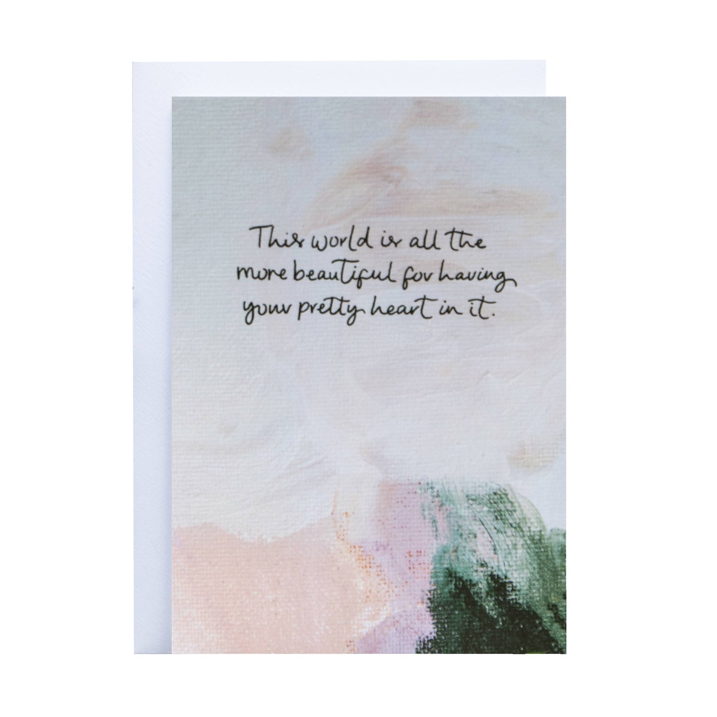 'The World Is All The More Beautiful' Card