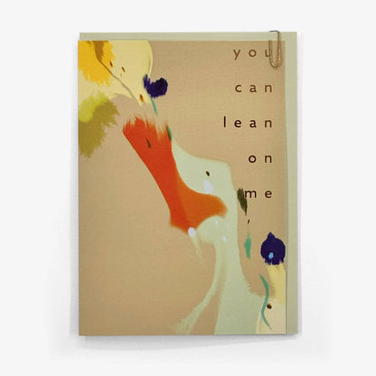 You Can Lean On Me Greeting Card