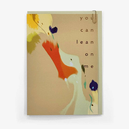 You Can Lean On Me Greeting Card
