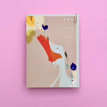 You Can Lean On Me Greeting Card