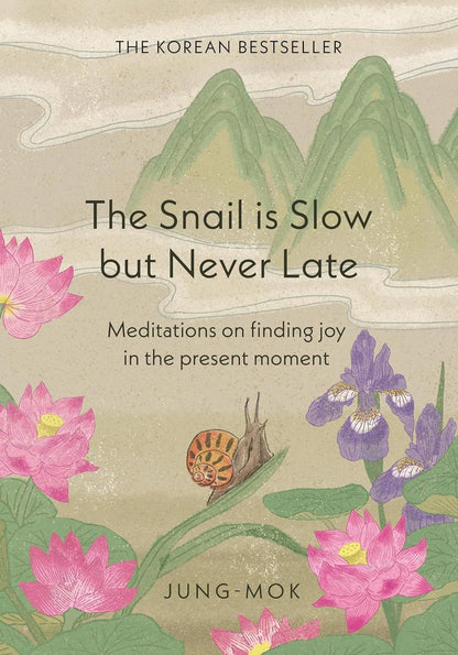 The Snail Is Slow But Never Late
