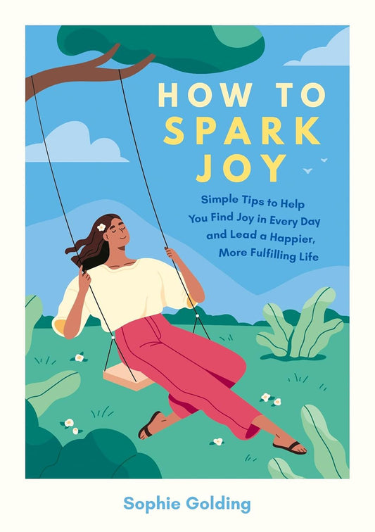 How To Spark Joy