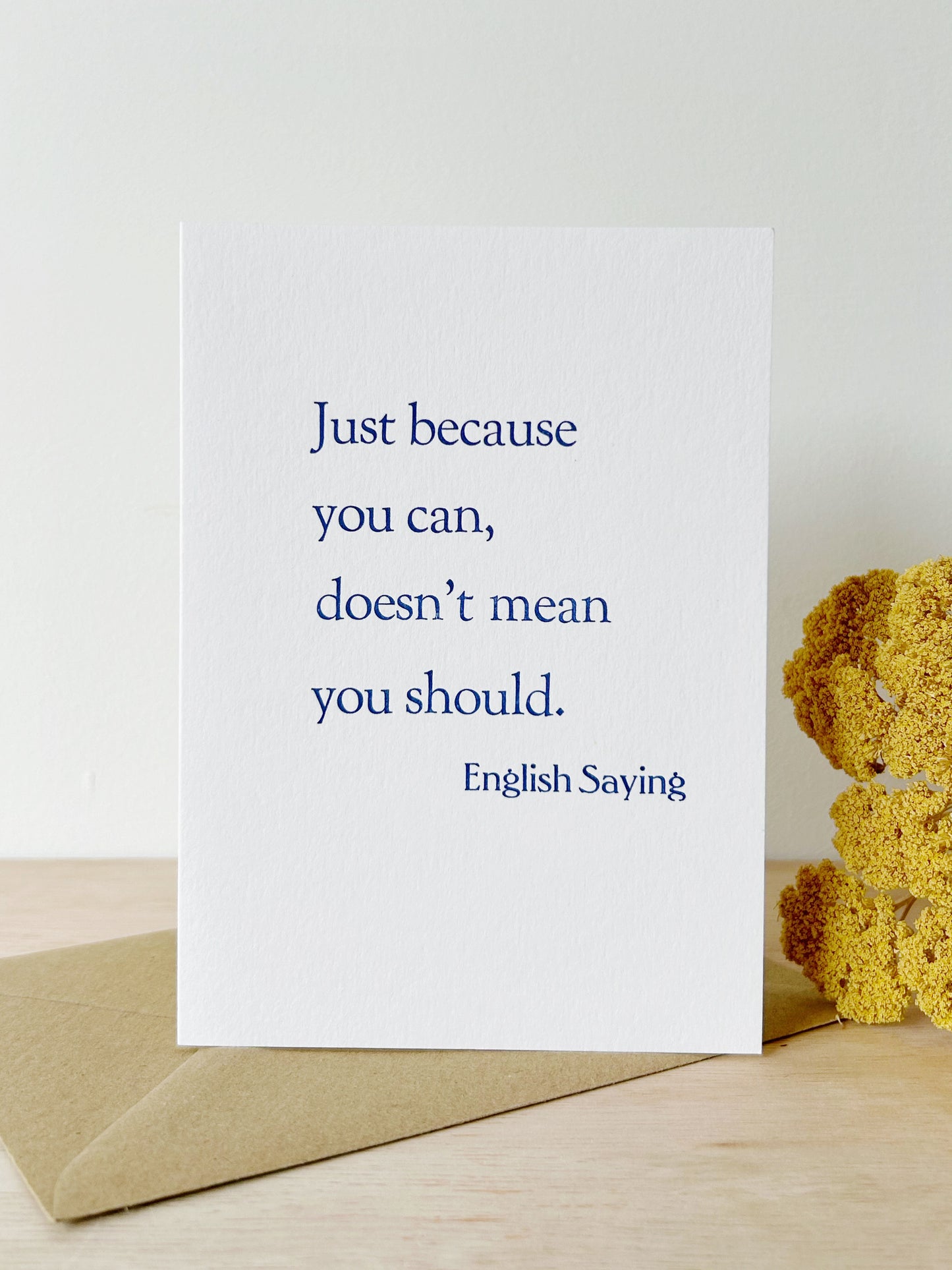 "Just because you can..." Card
