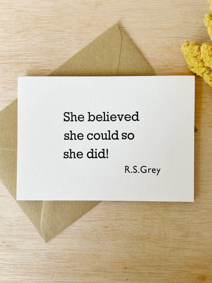 “She belived she could…" Card