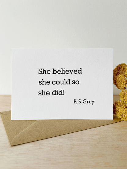 “She belived she could…" Card