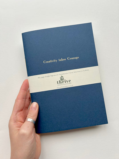 'Creativity Takes Courage' Single Stitch Notebook - A5