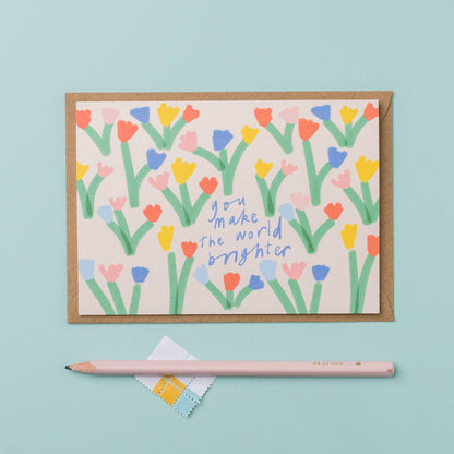 You make the world brighter card encouragement friend card