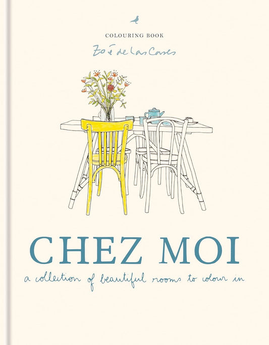 Chez Moi: A Collection Of Beautiful Rooms To Colour In