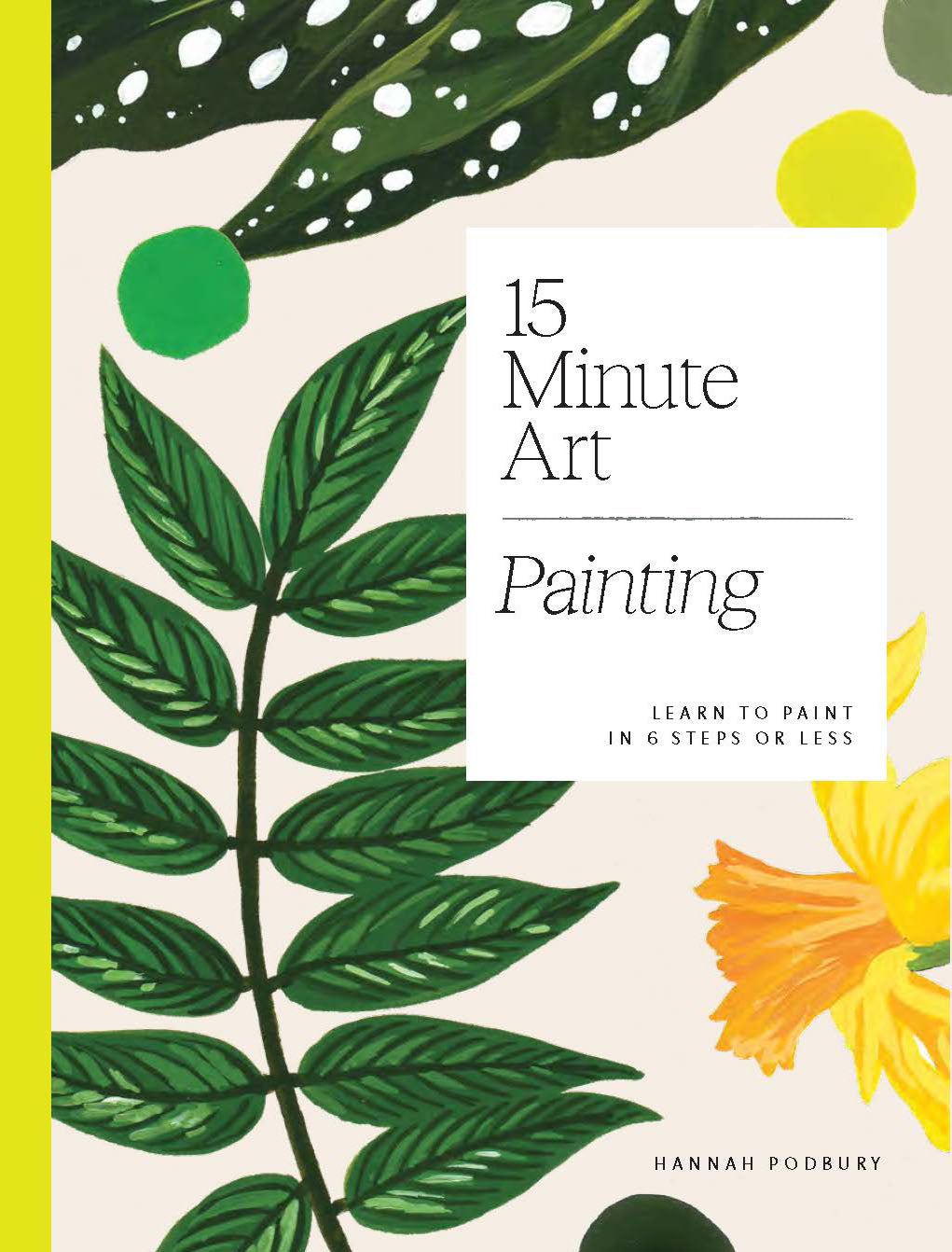 15 Minute Art: Painting